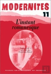 Modernite 11: L'Instant Romanesque