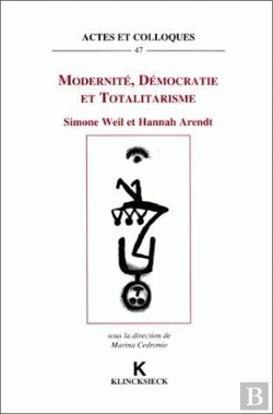 Bertrand.pt - Modernité, Démocratie Et Totalitarisme : Simone Weil Et Hannah Arendt