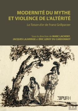 Bertrand.pt - Modernite Du Mythe Et Violence De L'Alterite. <I>La Toison D'Or</I>