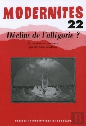 Modernites 22. Declins De L'Allegorie?