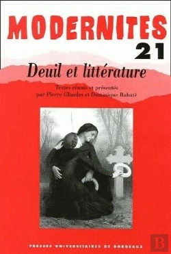 Bertrand.pt - Modernites N.21 ; Deuil Et Litteratures