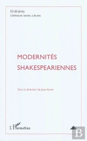 Modernités Shakespeariennes