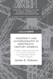 Modernity And Autobiography In Nineteenth-Century America