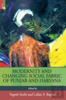 Modernity And Changing  Social Fabric Of Punjab And Haryana