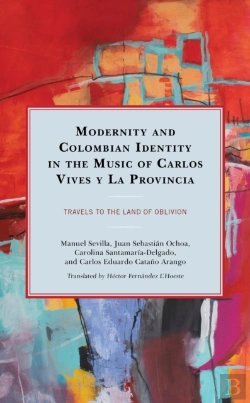 Bertrand.pt - Modernity And Colombian Identity In The Music Of Carlos Vives Y La Provincia