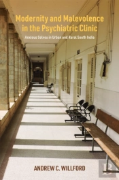 Modernity And Malevolence In The Psychiatric Clinic
