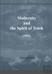Modernity And The Spirit Of Truth