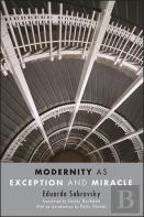 Modernity As Exception And Miracle