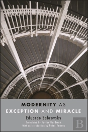 Modernity As Exception And Miracle