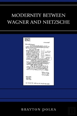 Bertrand.pt - Modernity Between Wagner And Nietzsche