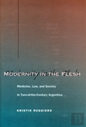 Modernity In The Flesh