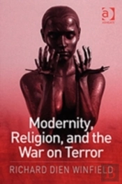 Modernity, Religion, And The War On Terror