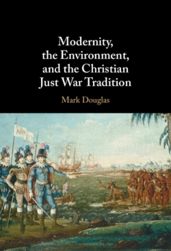 Bertrand.pt - Modernity, The Environment, And The Christian Just War Tradition