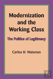 Modernization And The Working Class