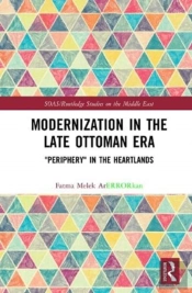 Modernization In The Late Ottoman Era