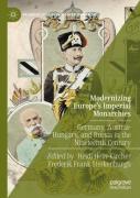 Modernizing Europeâ€™S Imperial Monarchies