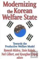 Modernizing The Korean Welfare State