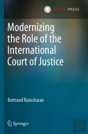 Modernizing The Role Of The International Court Of Justice