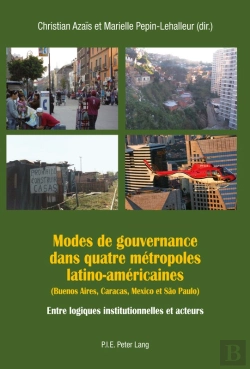 Bertrand.pt - Modes De Gouvernance Dans Quatre Métropoles Latino-Américaines (Buenos Aires, Caracas, Mexico Et São Paulo)