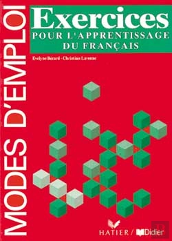 Bertrand.pt - Modes D'Emploi ; Exercices Pour L'Apprentissage Du Francais