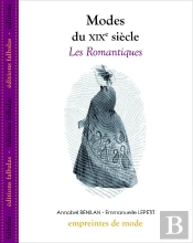 Modes Du Xixe Siècle : Les Romantiques