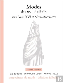 Bertrand.pt - Modes Du Xviiie Siècle Sous Louis Xvi Et Marie-Antoinette