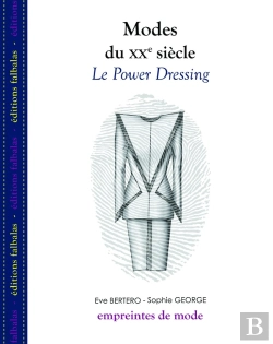 Bertrand.pt - Modes Du Xx Siècle ; Le Power Dressing