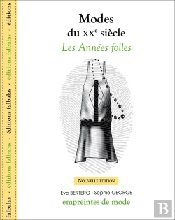 Bertrand.pt - Modes Du Xxe Siècle ; Les Années Folles