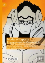 Modes Of Esports Engagement In Overwatch
