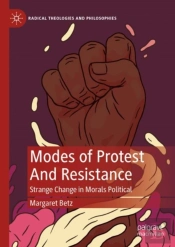 Modes Of Protest And Resistance