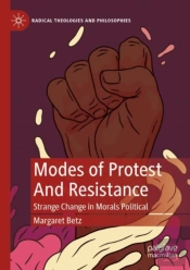 Modes Of Protest And Resistance