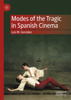 Bertrand.pt - Modes Of The Tragic In Spanish Cinema