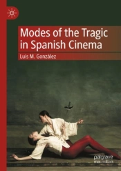 Modes Of The Tragic In Spanish Cinema