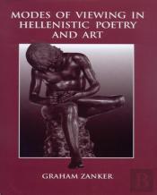 Modes Of Viewing In Hellenistic Poetry And Art