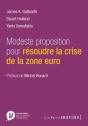 Modeste Proposition Pour Résoudre La Crise De La Zone Euro