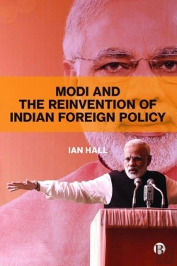 Bertrand.pt - Modi And The Reinvention Of Indian Foreign Policy