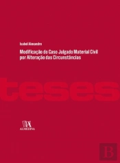 Modificação do Caso Julgado Material Civil por Alteração das Circunstâncias