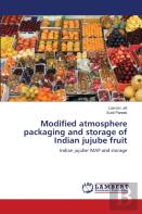 Modified Atmosphere Packaging And Storage Of Indian Jujube Fruit