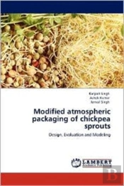 Modified Atmospheric Packaging Of Chickpea Sprouts