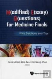 M(Odified) E(Ssay) Q(Uestions) For Medicine Finals: With Solutions And Tips