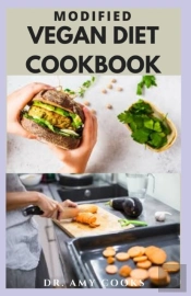 Modified Vegan Diet Cookbook
