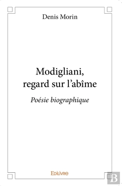 Bertrand.pt - Modigliani, Regard Sur L'Abîme : Poésie Biographique