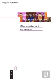 Modo de Produção da Exclusão Escolar