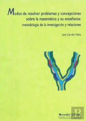 Modos De Resolver Problemas Y Concepciones Sobre La Matemática Y Su Enseñanza