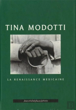 Bertrand.pt - Modotti Tina ; La Renaissance Mexicaine