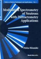 Modulation Spectrometry Of Neutrons With Diffractometry Applications