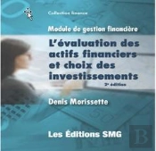 Module De Gestion Financière : L'Évaluation Des Actifs Financiers Et Choix Des Investissements (2e Édition)