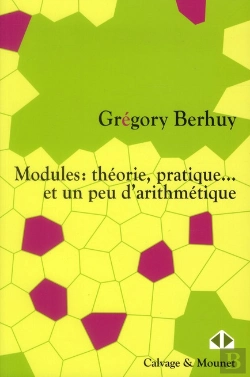 Bertrand.pt - Modules: Theorie, Pratique... Et Un Peu D'Arithmetique !