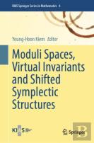 Moduli Spaces, Virtual Invariants And Shifted Symplectic Structures