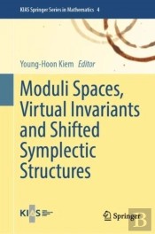 Moduli Spaces, Virtual Invariants And Shifted Symplectic Structures